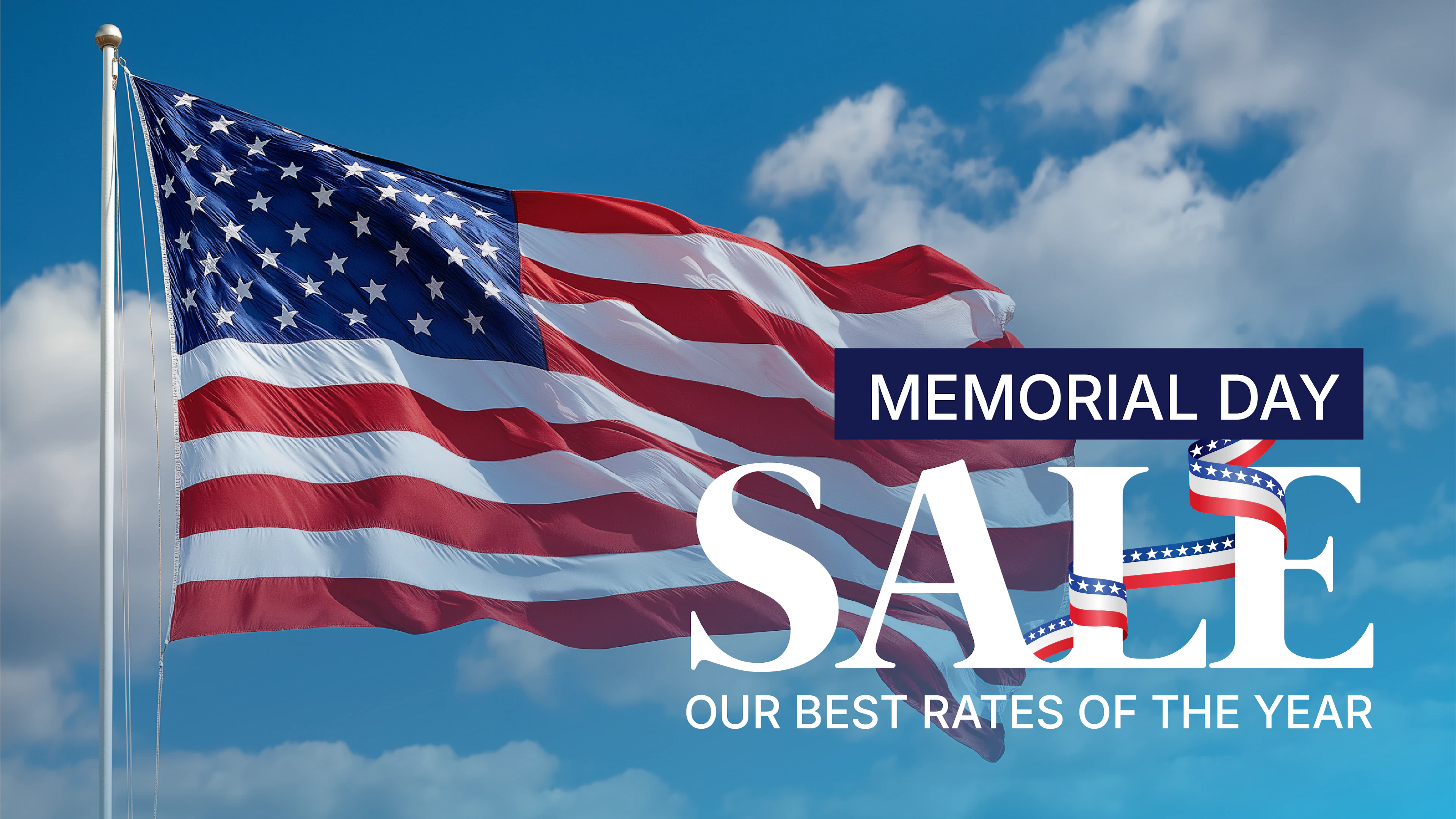 US Flag for Memorial Day Sale - Our Best Rates of the Year