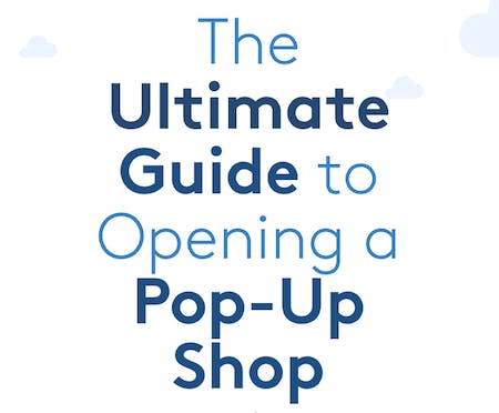 The Storefront Ultimate Guide to Opening a Pop-Up Shop