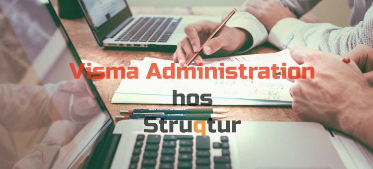 Visma Administration och Struqtur