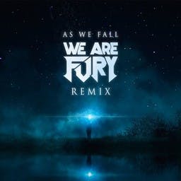 As We Fall (WE ARE FURY Remix)