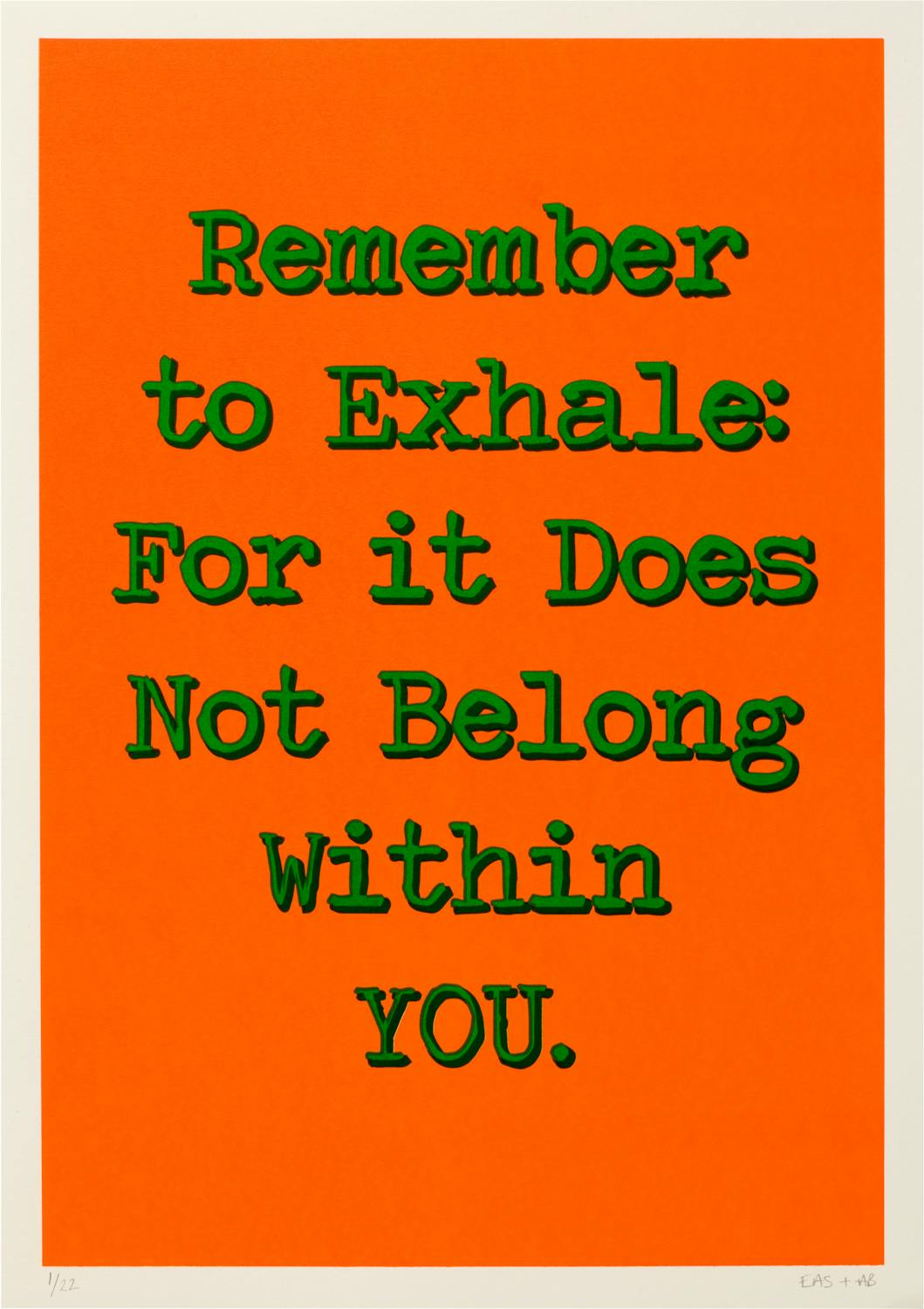 Orange background with bold green text that reads, "Remember to Exhale: For it Does Not Belong Within YOU.
