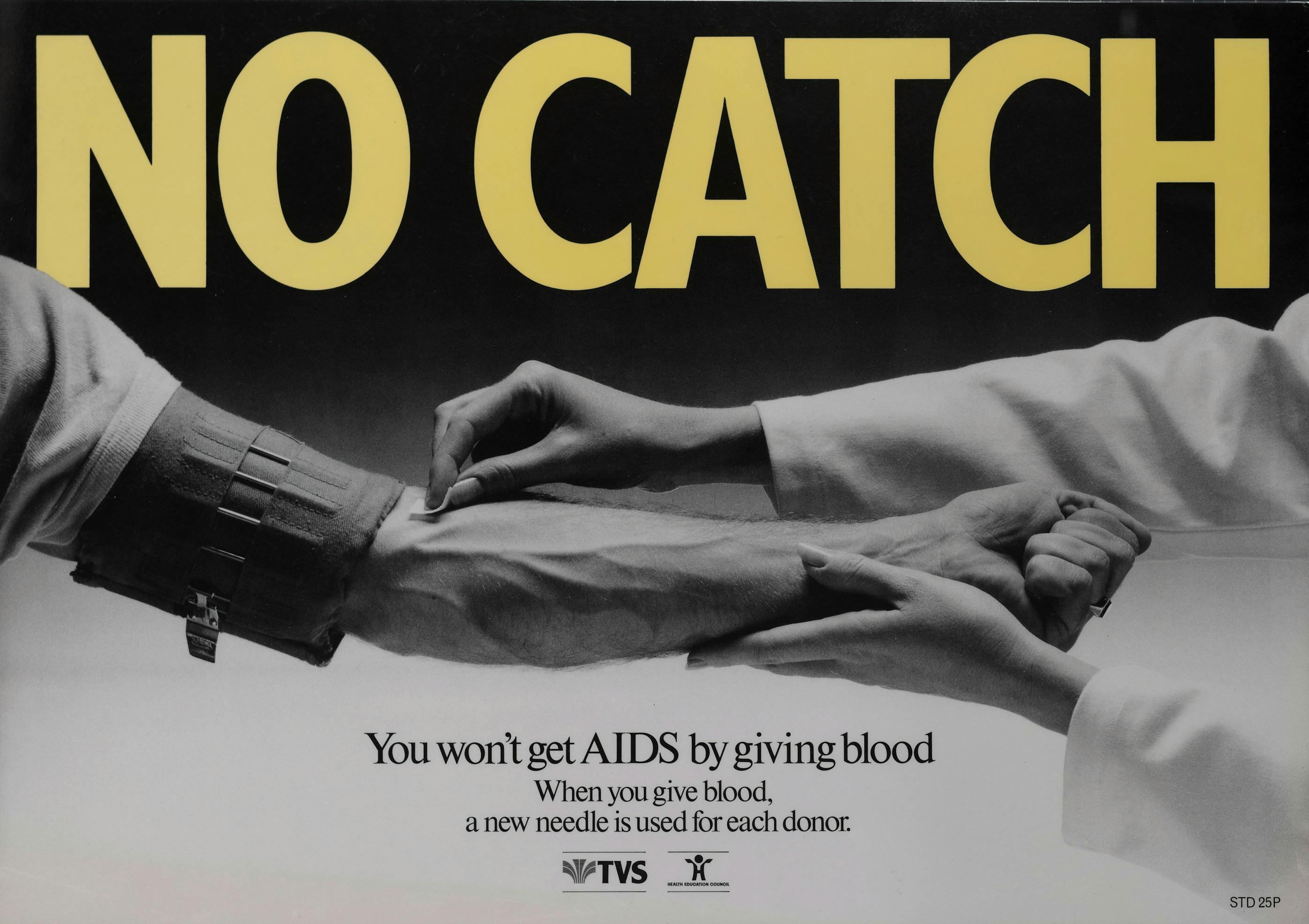 A poster with large yellow text reading "NO CATCH" shows a close-up of a medical professional inserting a needle into an arm. Beneath, it reassures that donating blood does not transmit AIDS, emphasising the use of new needles for each donor.