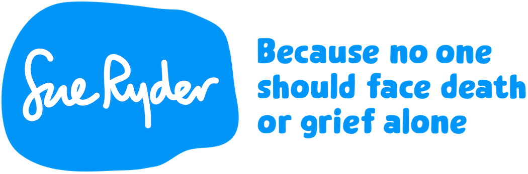 Sue Ryder Because no one should face death or grief alone