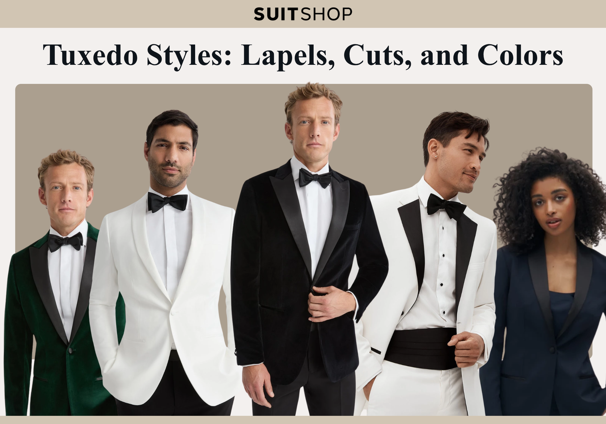 Tuxedo style guide featuring different lapels, cuts, and colors including black, white, green, and navy tuxedo designs.