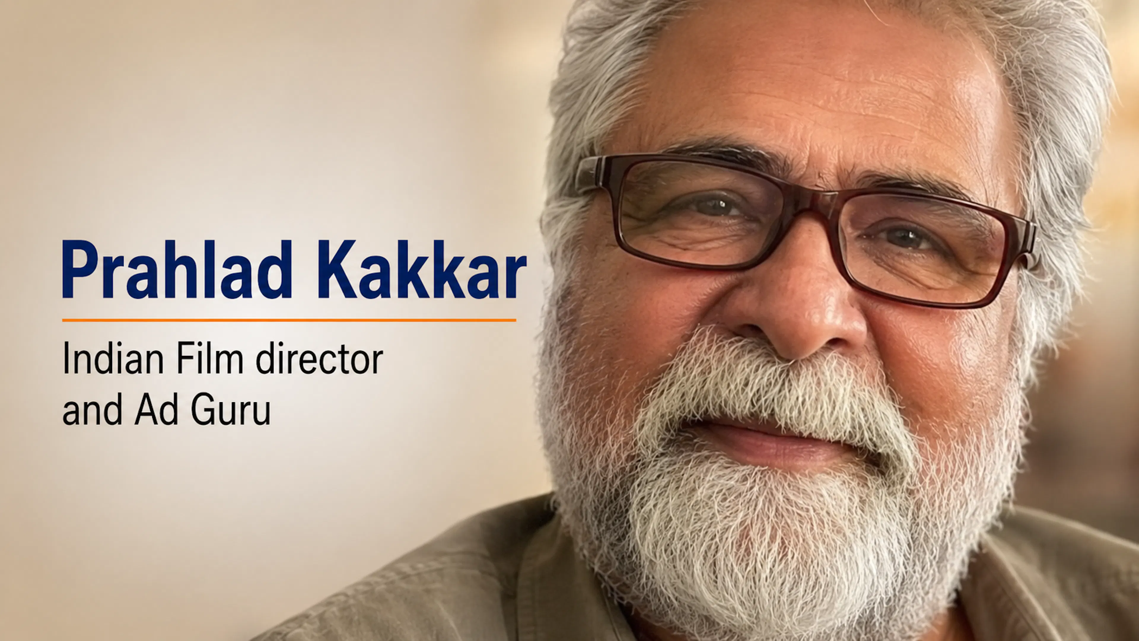 Prahlad Kakkar - Indian Film director and Ad Guru