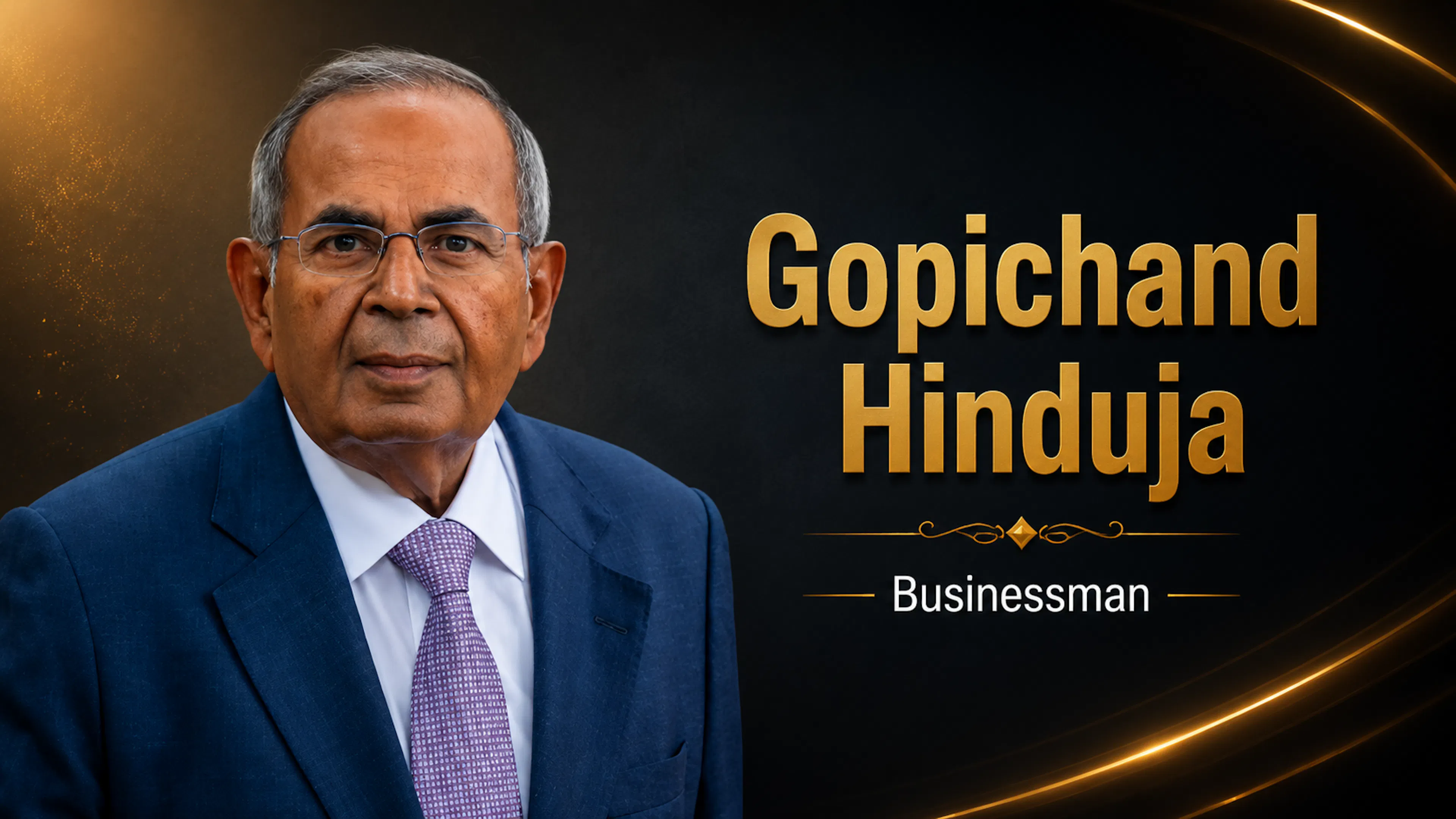 Gopichand Hinduja - Businessman