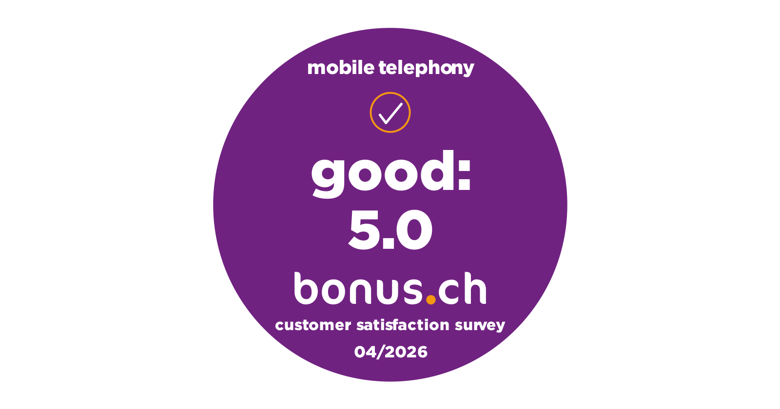 bonus.ch Seal: Customer satisfaction mobile telephony – good: 5.0, 04/2026