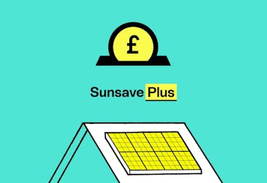 A cartoon house with yellow solar panels on the roof, a big £1 coin above it going into a slot, and the words 'Sunsave Plus', turquoise background