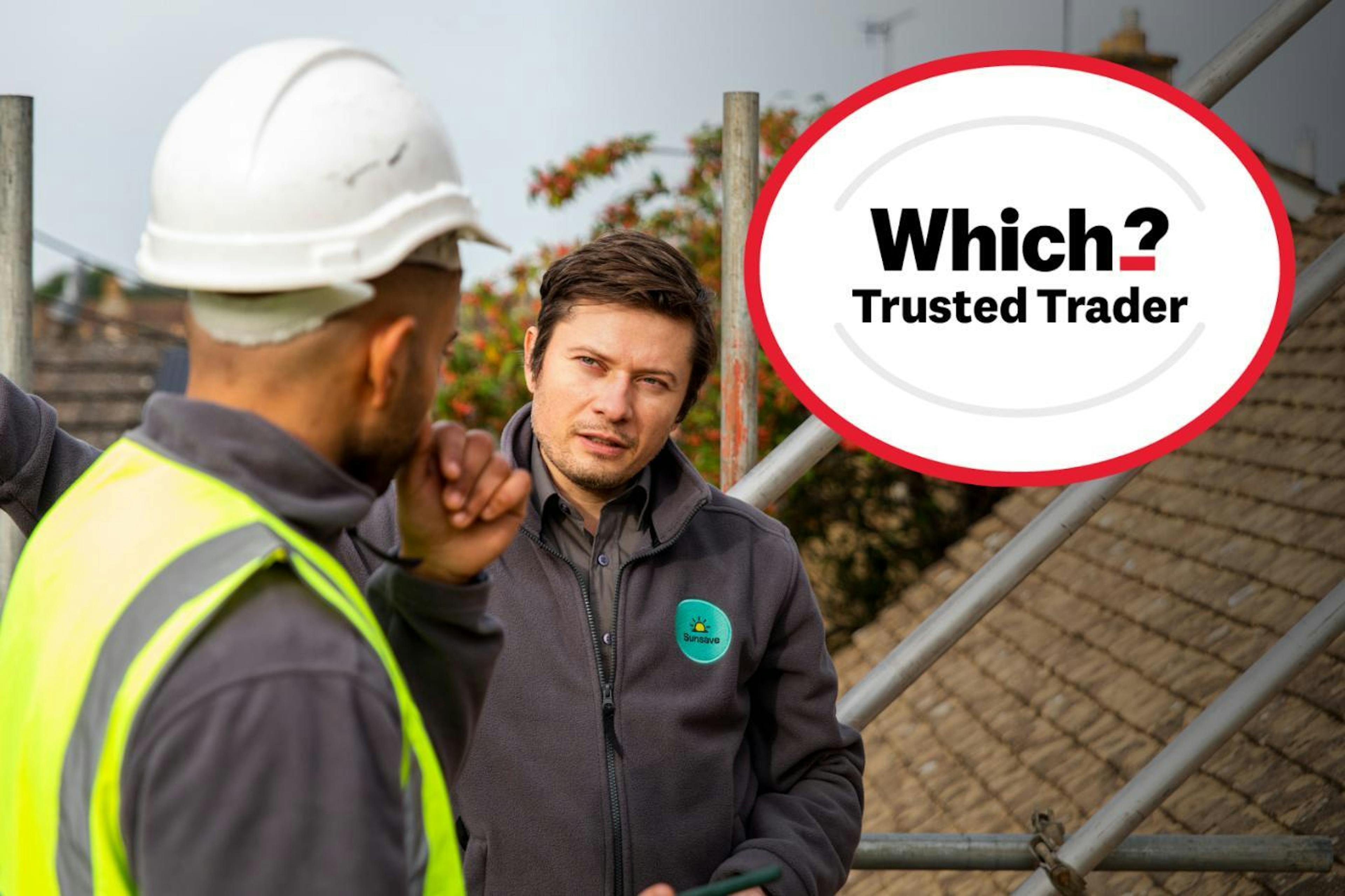 Sunsave installers talking on a roof with Which Trusted Trader logo 