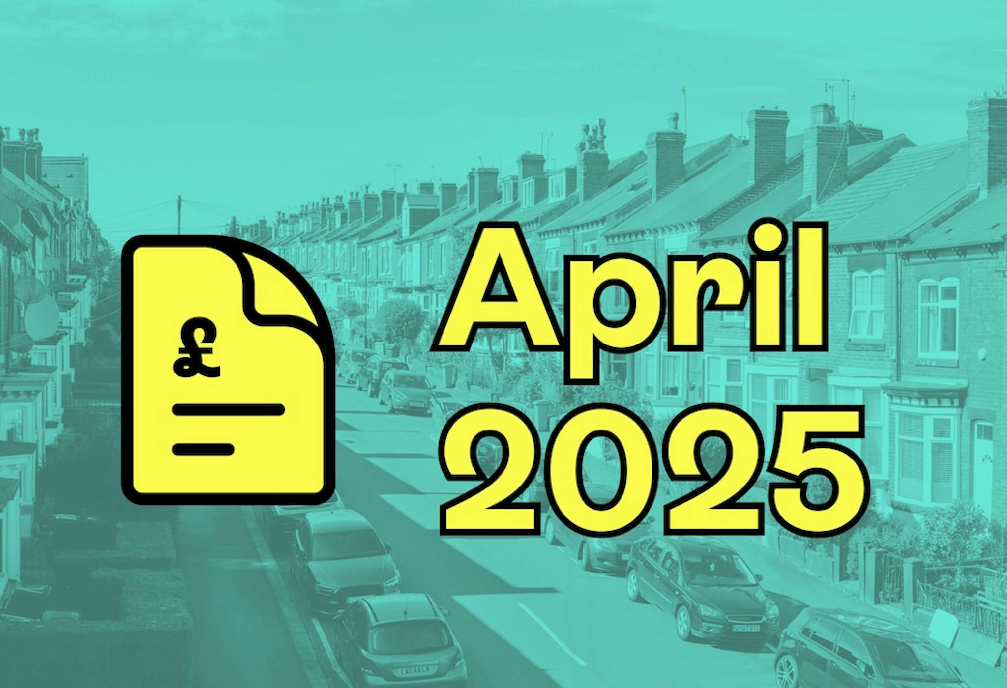 Photo of a suburban UK street, blue filter overlaid, small yellow cartoon energy bill, 'April 2025' in yellow text