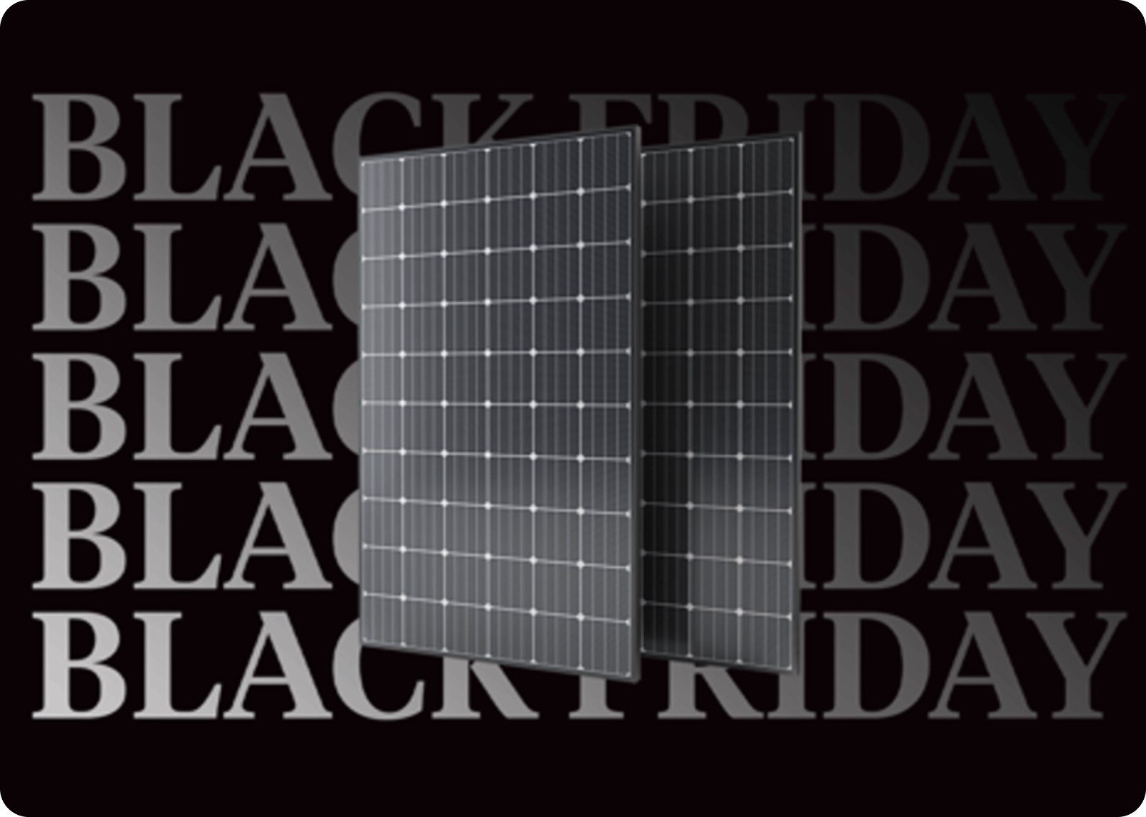 Solar panels with Black Friday text behind