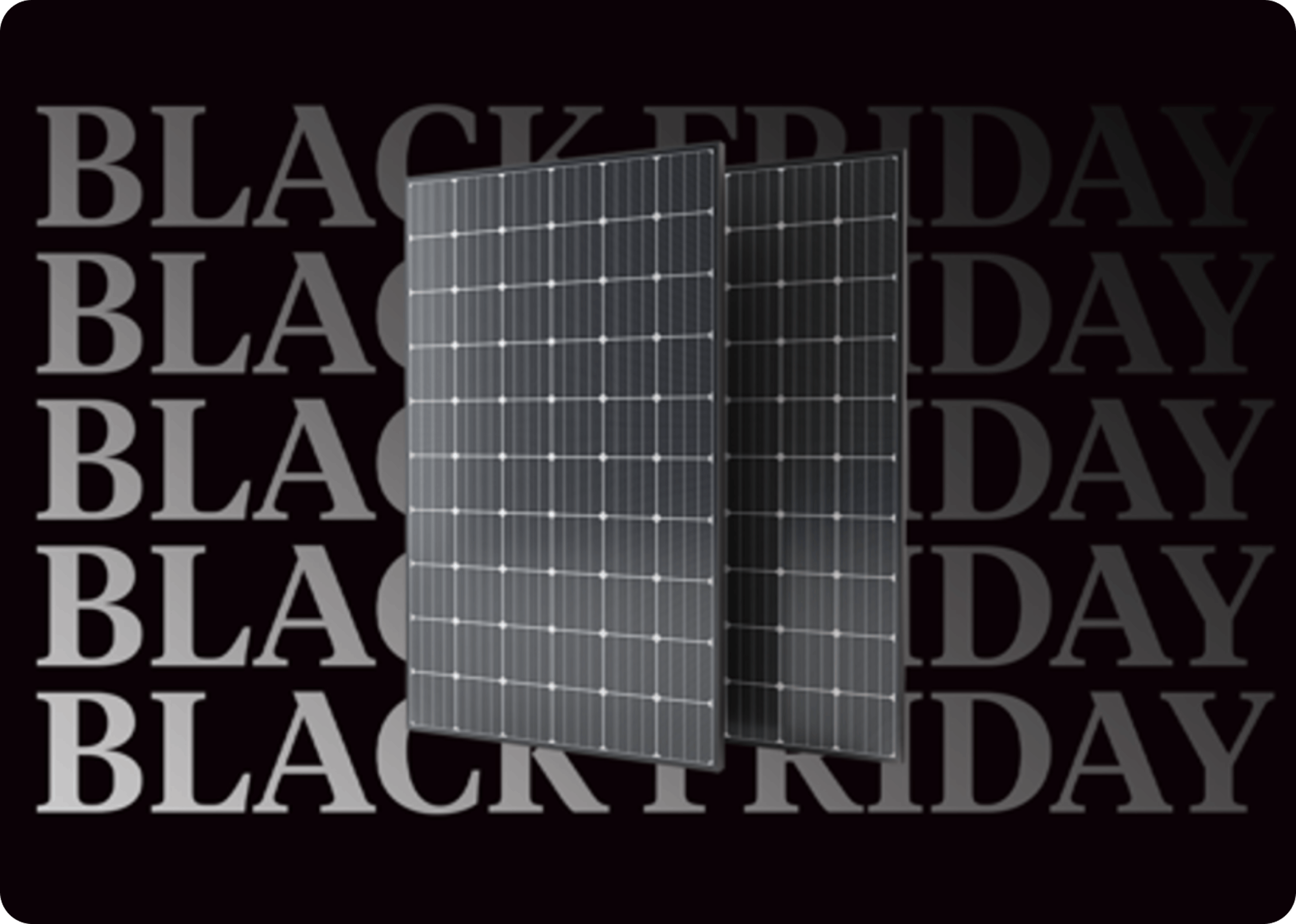 Solar panels with Black Friday text behind