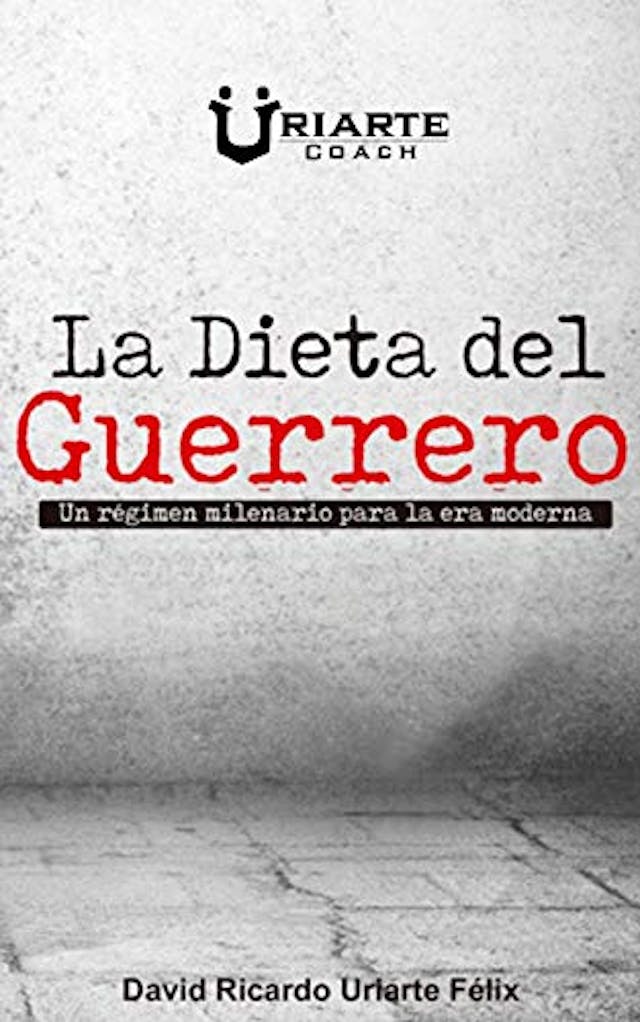 Portada de libro "La dieta del guerrero"