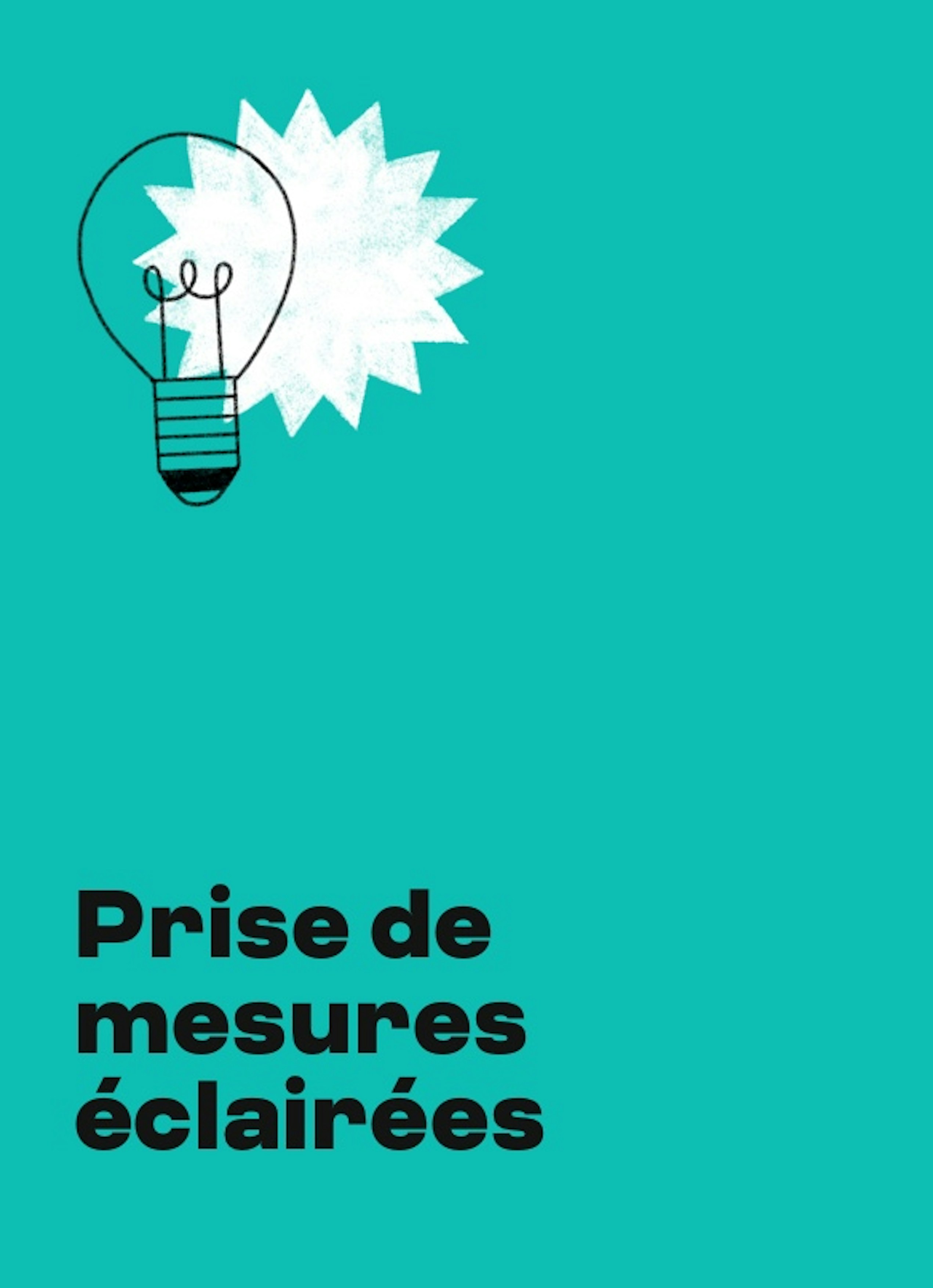 Prise de mesures éclairées