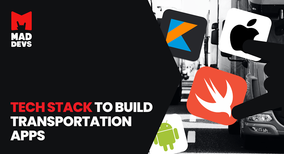 Tech Stack to Build Transportation Apps.
