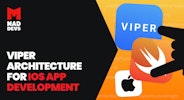 VIPER Architecture for iOS App Development