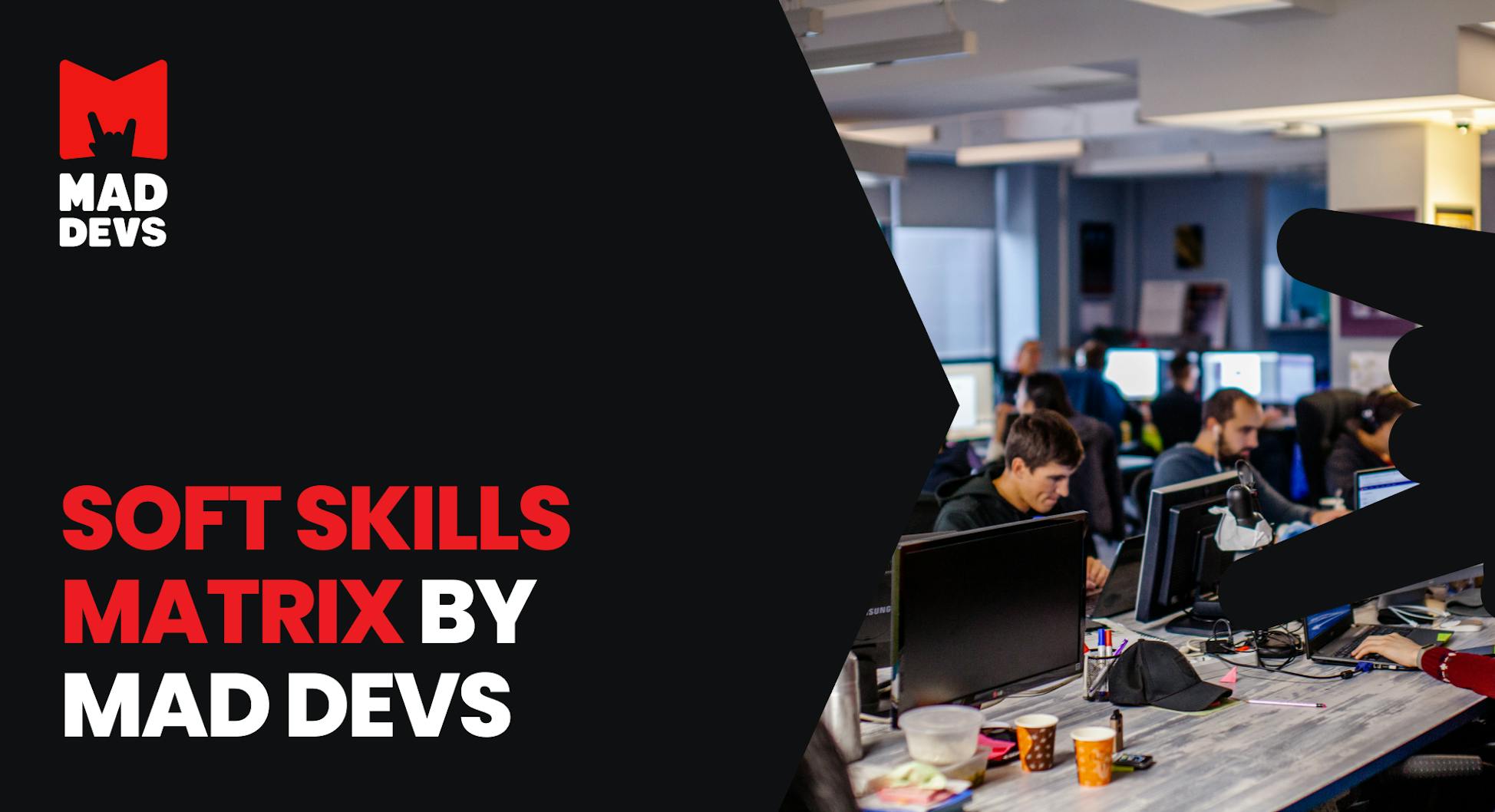 Soft Skills Matrix by Mad Devs