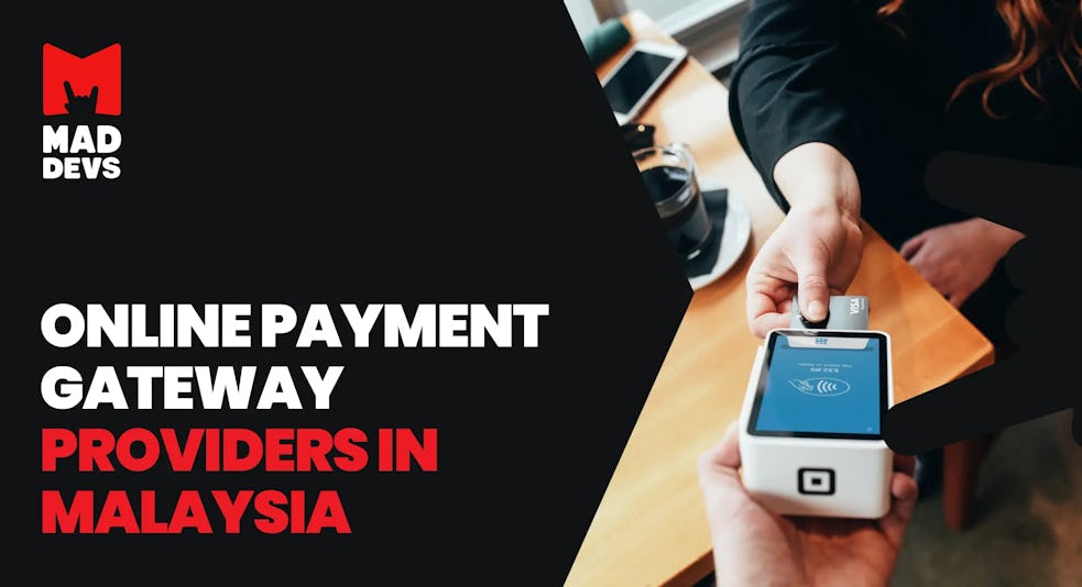 Online Payment Gateway Providers in Malaysia