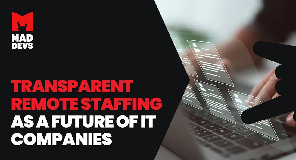 The Future of Cooperation in Tech Companies: Transparent Remote Staffing