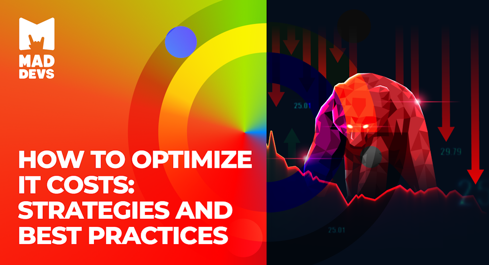 How to Optimize IT Costs: Strategies and Best Practices