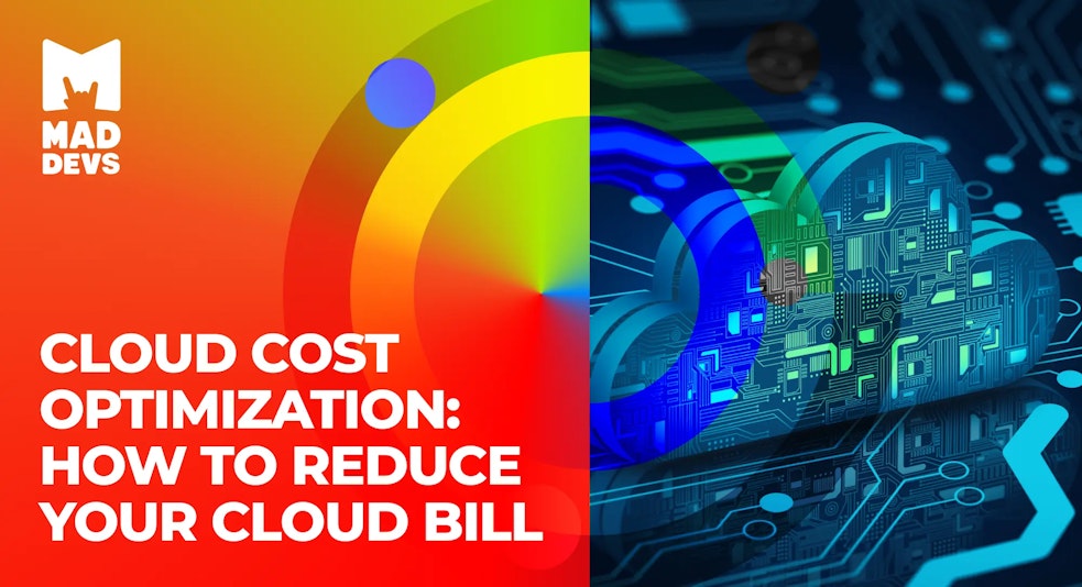 Cloud Cost Optimization: How to Reduce Your Cloud Bill