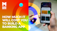 How Much Will It Cost You to Build a Banking App