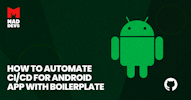 How to Automate CI/CD for Android App with Boilerplate