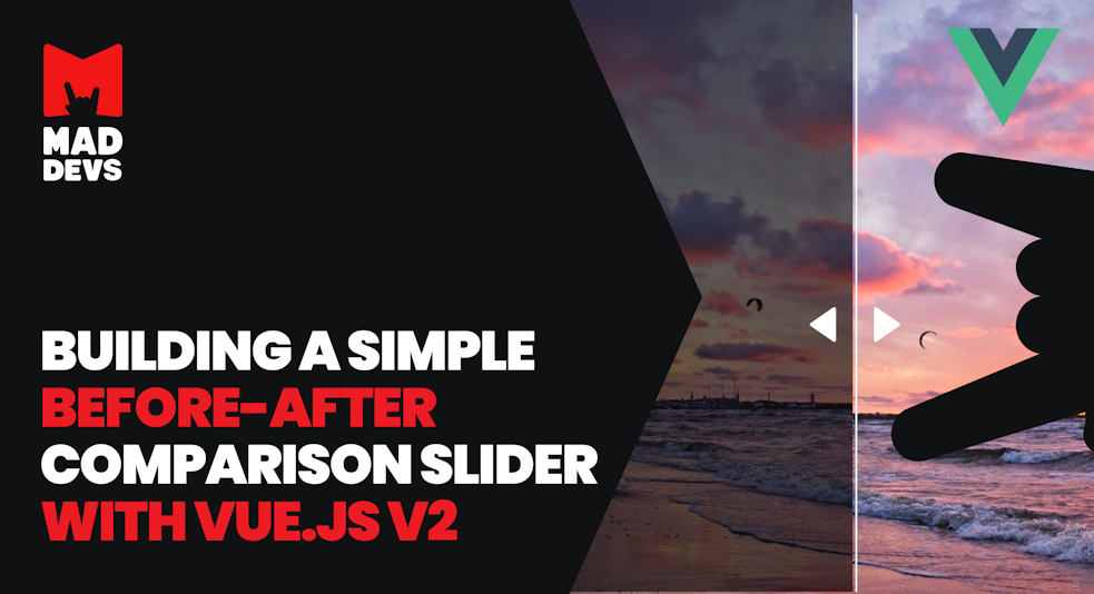 Building a simple before-after comparison slider with Vue