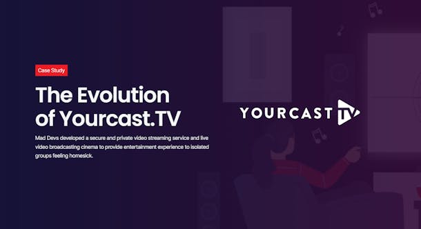 Case study: The Evolution of Yourcast.TV