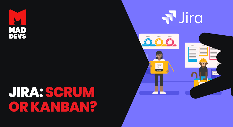 Jira: Scrum or Kanban - Which Is Better for Your Team?