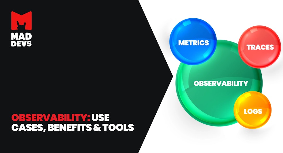 Observavility: use cases, benefits and Tools