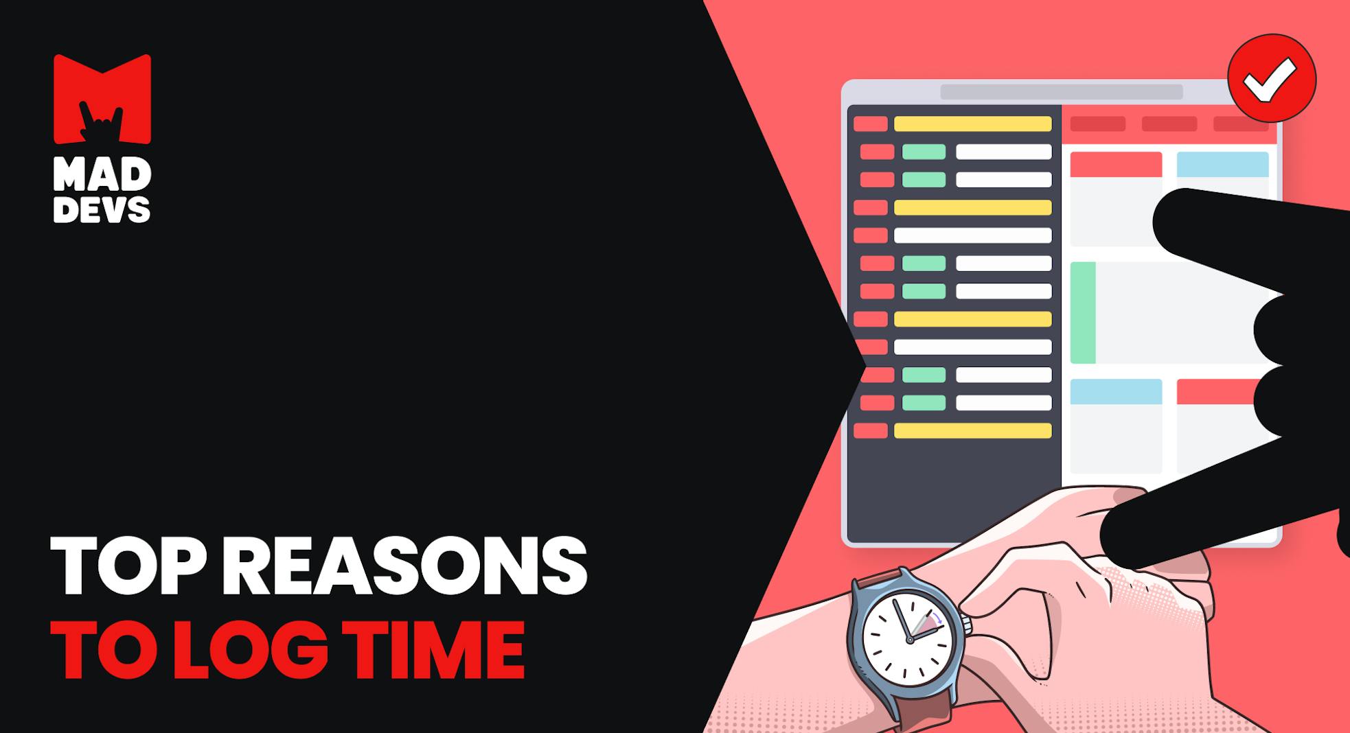 Top Reasons to Log Time