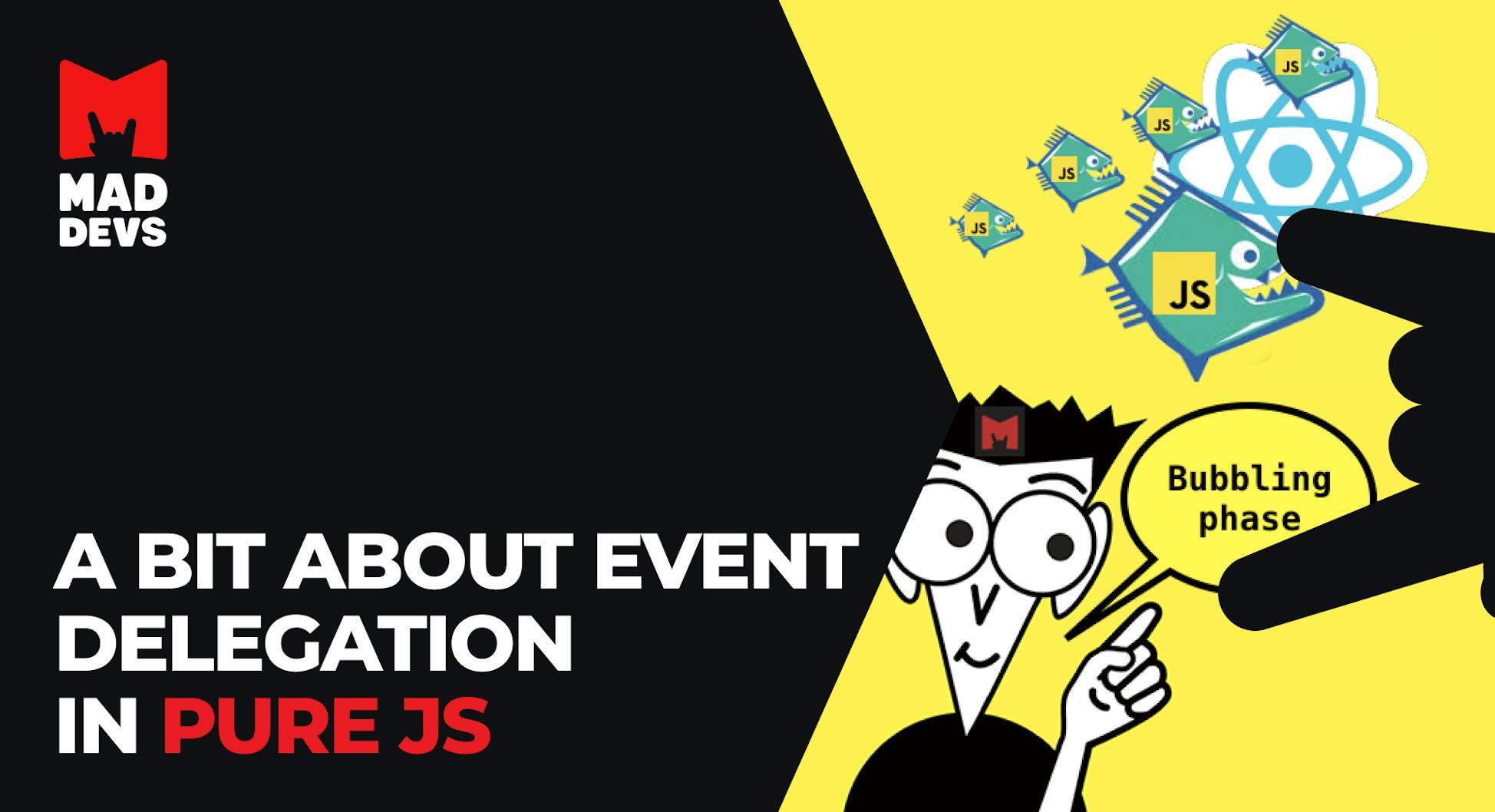 A Bit About Event Delegation in Pure JS