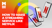 How to Make a Streaming Service Like Netflix