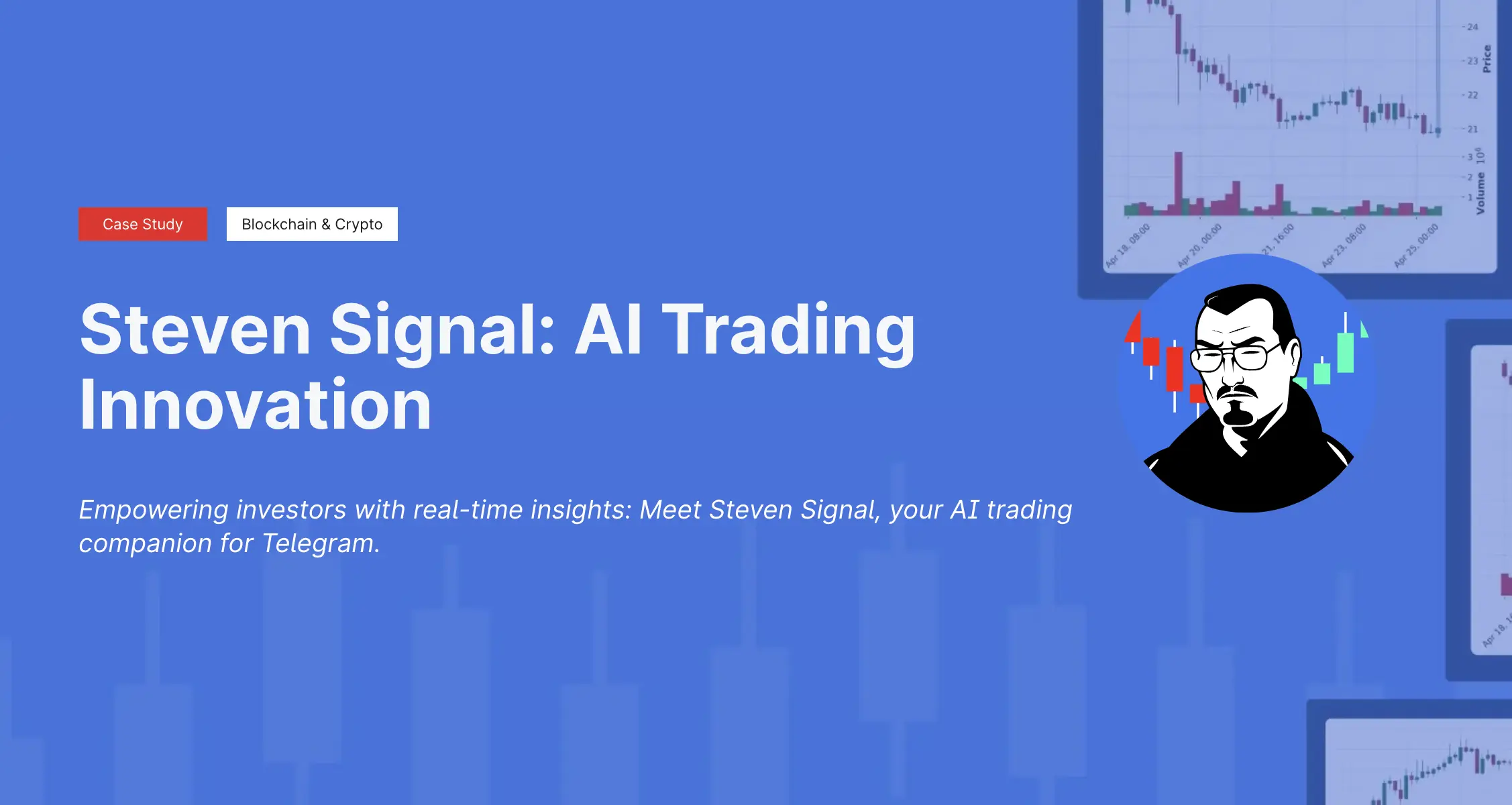 Steven Signal - the AI trading Telegram Bot | Mad Devs Case Study