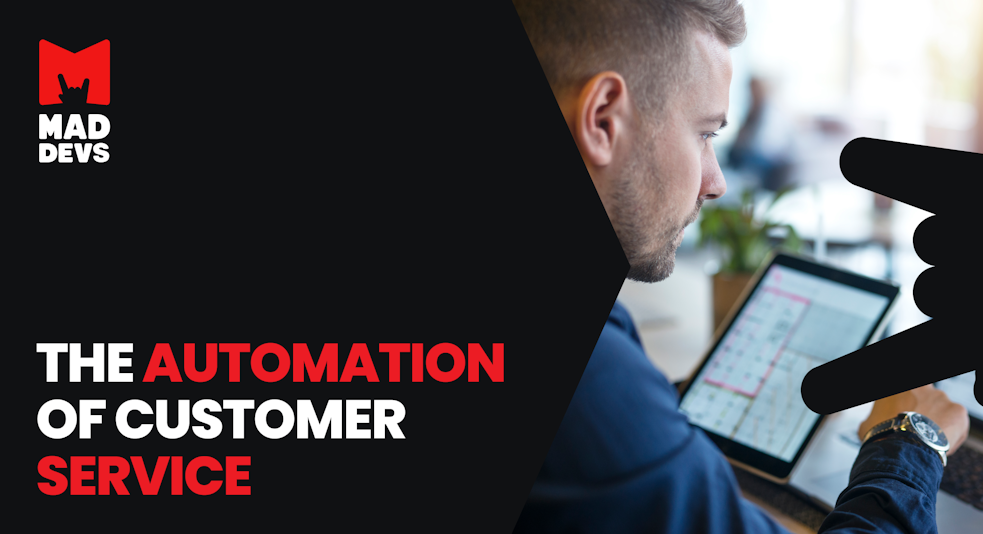 The automation of customer service.