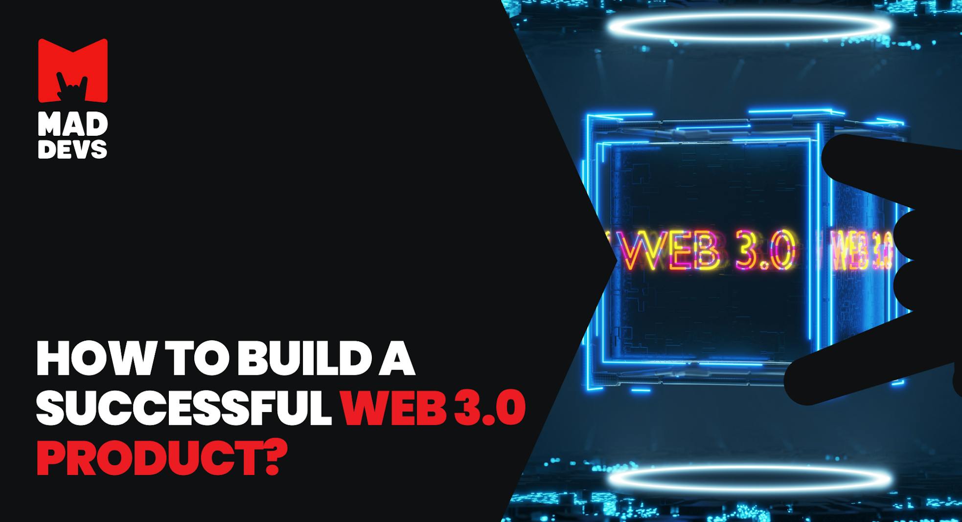 How to Build a Successful Web3 Product?