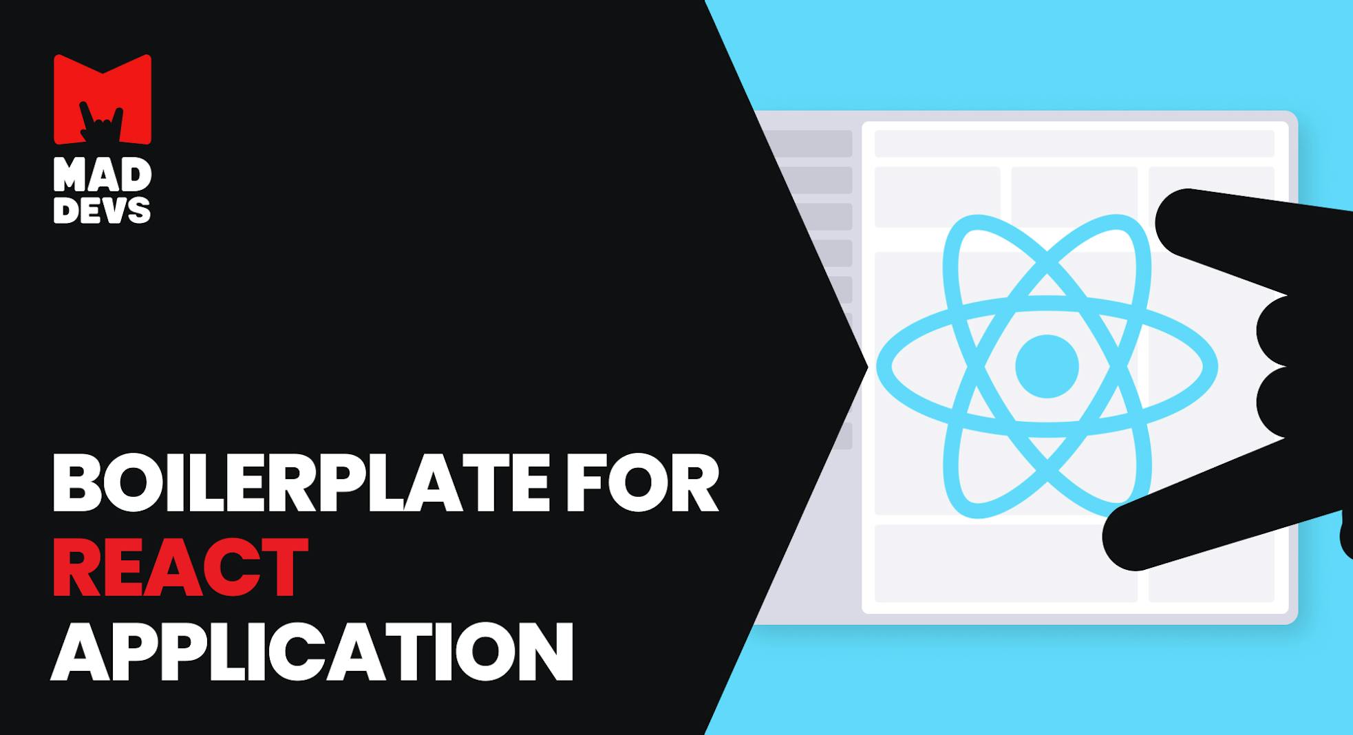 React Boilerplate: Everything You Need to Quick-Start a New React Project Inside One Repo