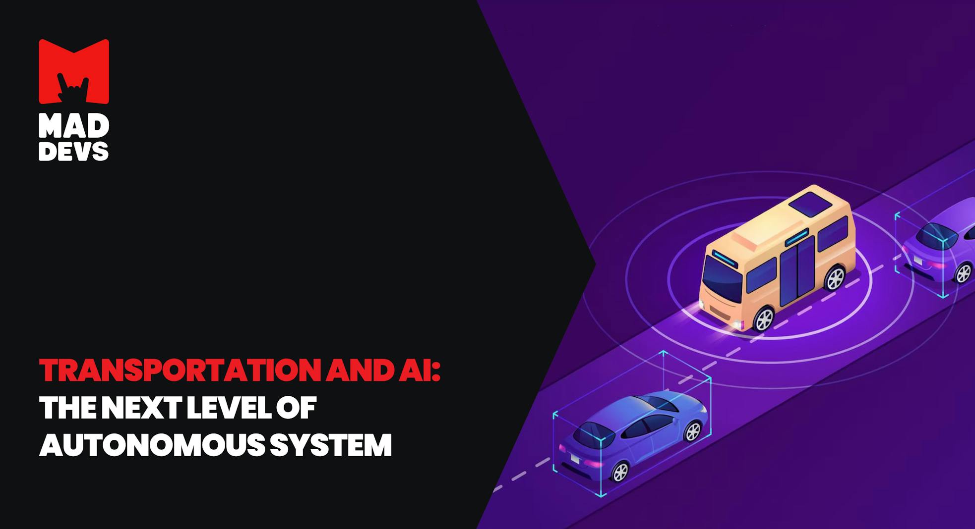 Transportation and AI: The Next Level of Autonomous System