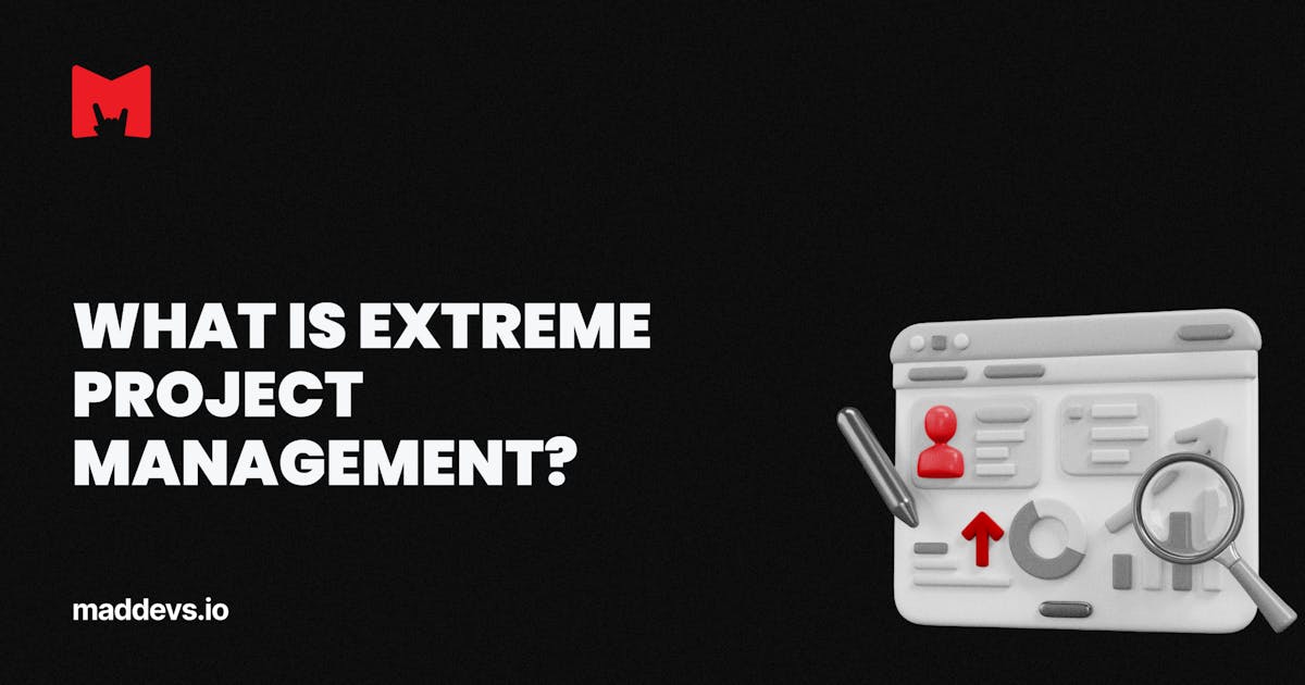 What Is Extreme Project Management? | Project Management Glossary