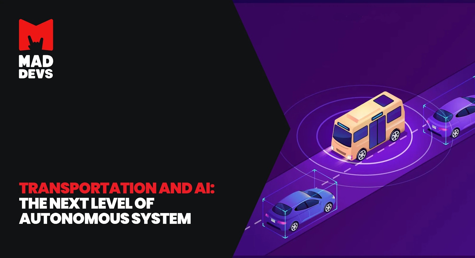 Transportation and AI: The Next Level of Autonomous System.