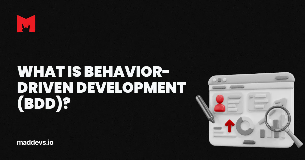 What Is a Behavior-Driven Development (BDD)? | Project Management Glossary