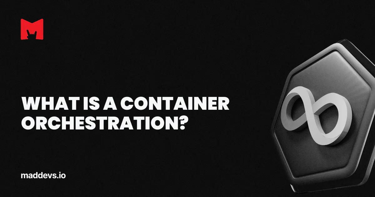 What Is a Container Orchestration? | DevOps Glossary Terms