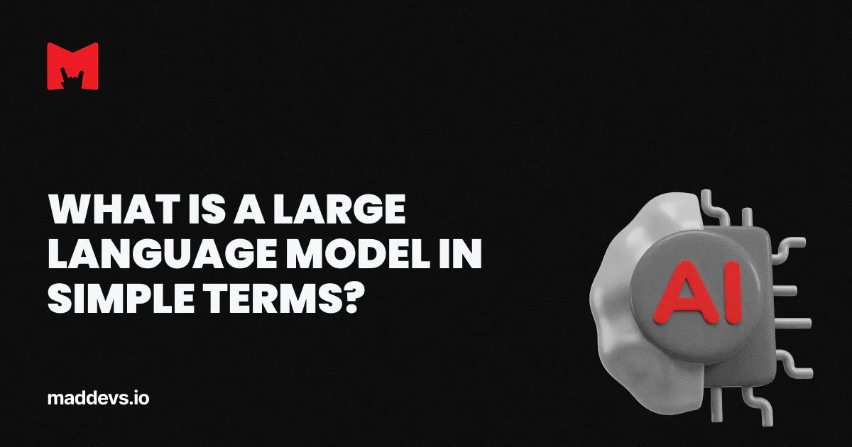 What Is a Large Language Model (LLM) | Machine Learing Glossary