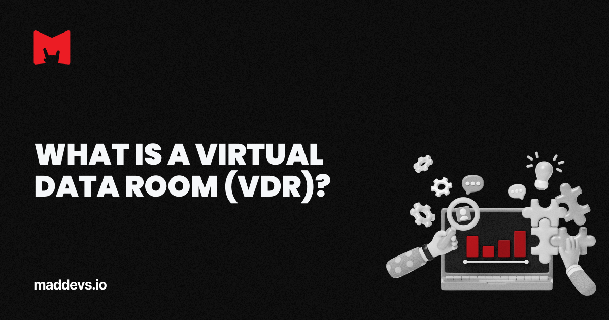 What Is a Virtual Data Room (VDR)? | Data Security Glossary