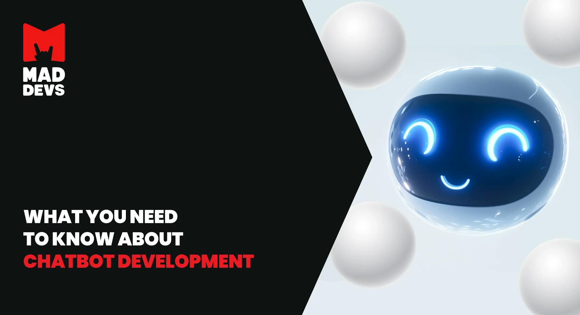 Everything You Need to Know About Chatbot Development