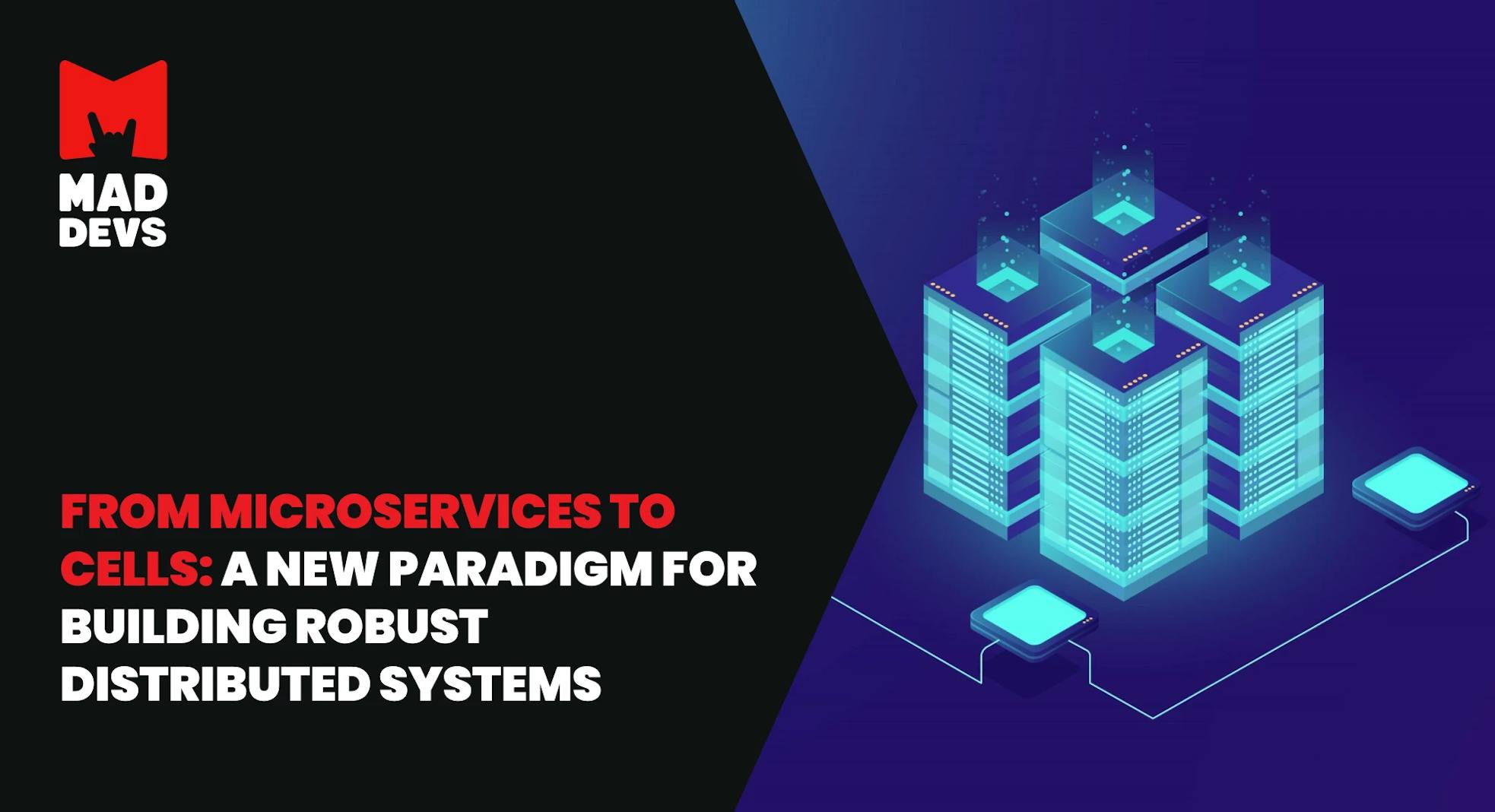 From Microservices to Cells: A New Paradigm for Building Robust Distributed Systems