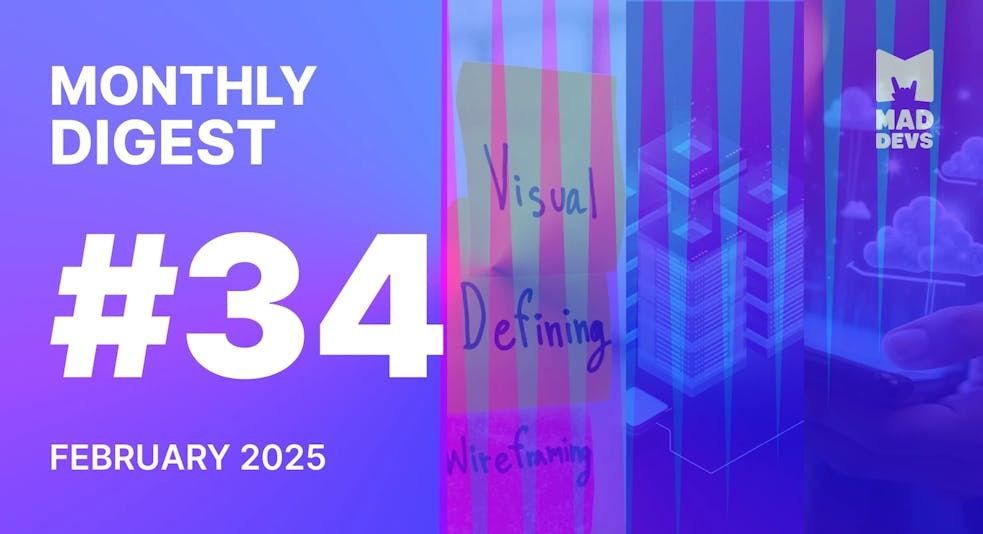 Digest #34: February 2025