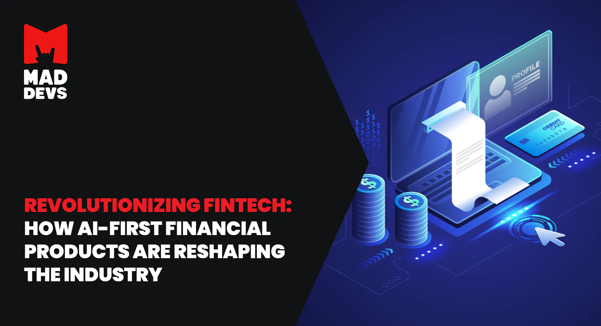 Revolutionizing FinTech: How AI-First Financial Products Are Reshaping the Industry