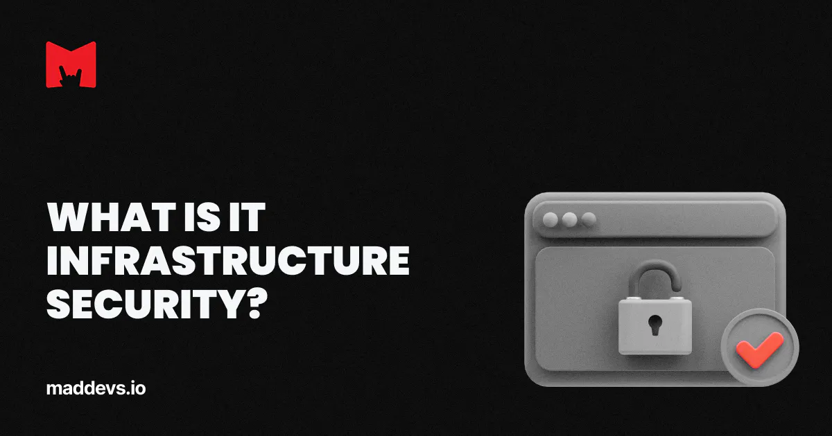 What Is IT Infrastructure Security? | Cybersecurity Glossary